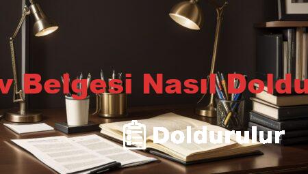 Görev Belgesi Nasıl Doldurulur