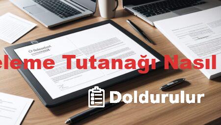 Karşıt İnceleme Tutanağı Nasıl Doldurulur