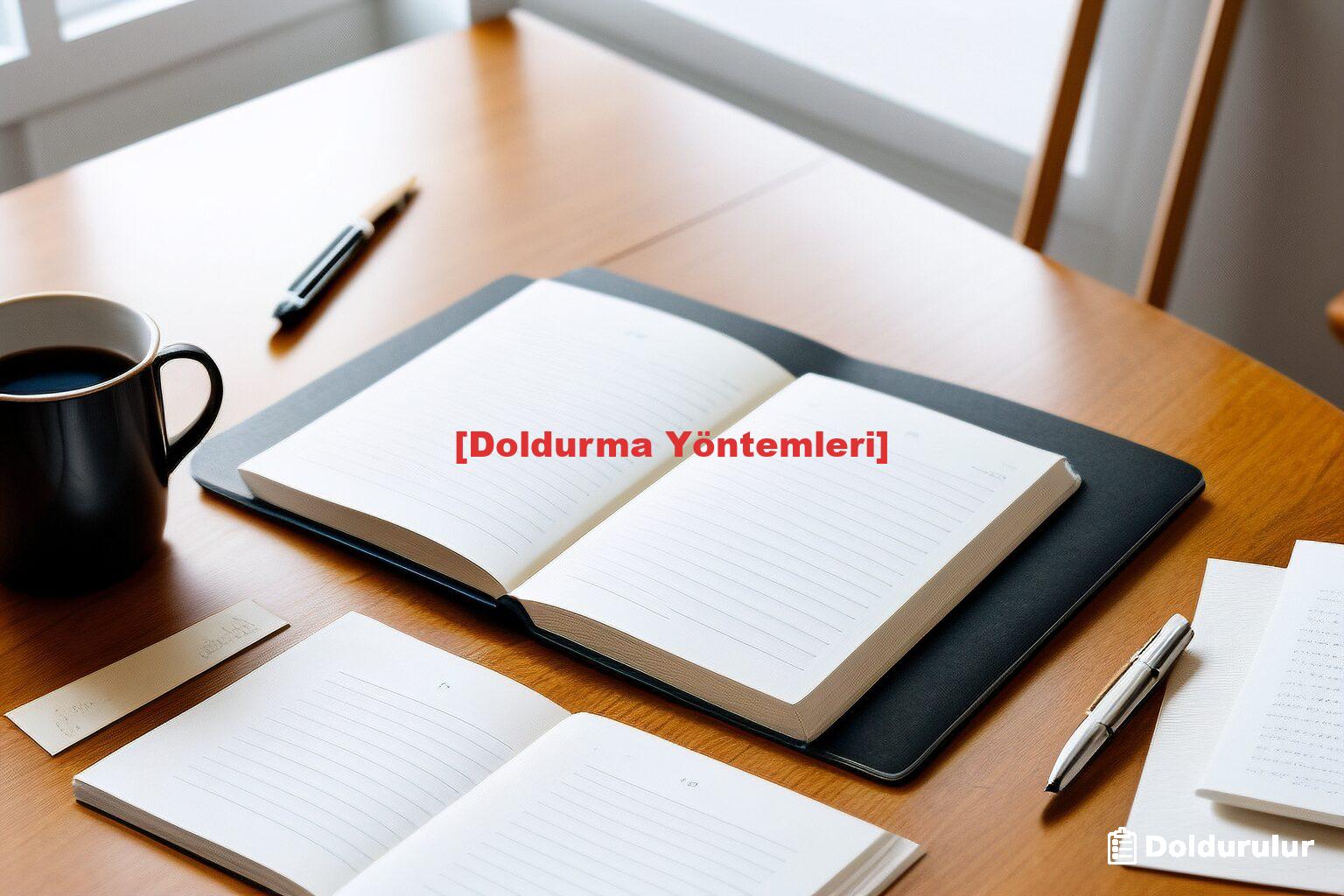 [Doldurma Yöntemleri]