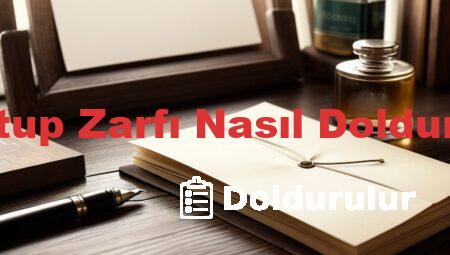 Mektup Zarfı Nasıl Doldurulur