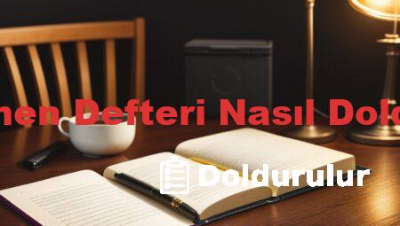 Öğretmen Defteri Nasıl Doldurulur