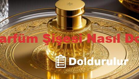 Küçük Parfüm Şişesi Nasıl Doldurulur