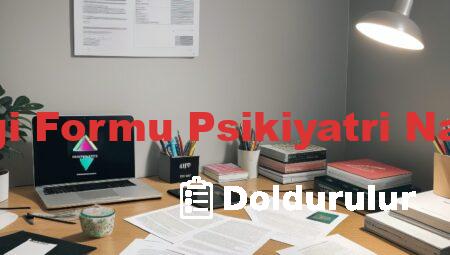 Öğretmen Bilgi Formu Psikiyatri Nasıl Doldurulur