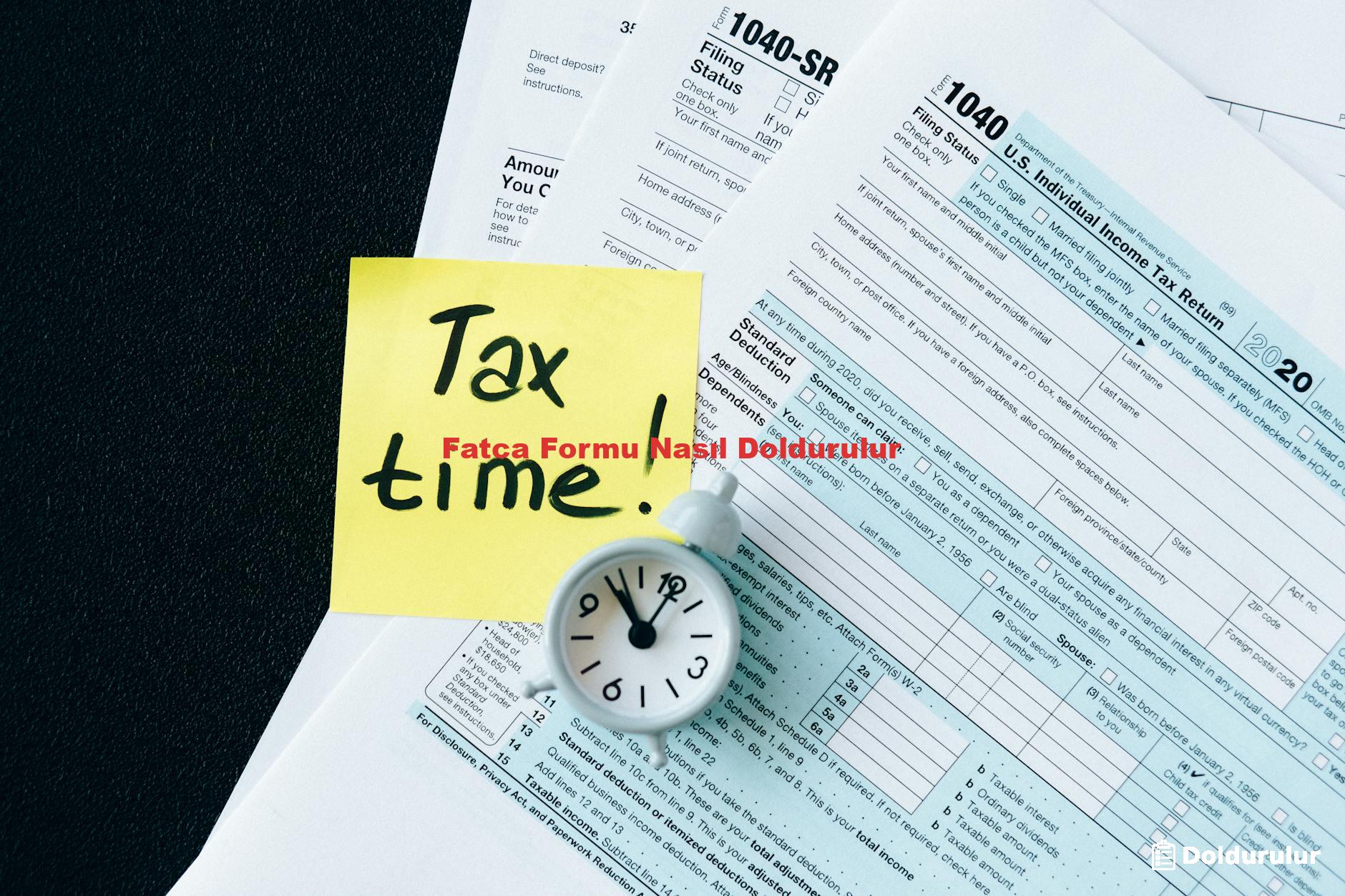 Fatca Formu Nasıl Doldurulur