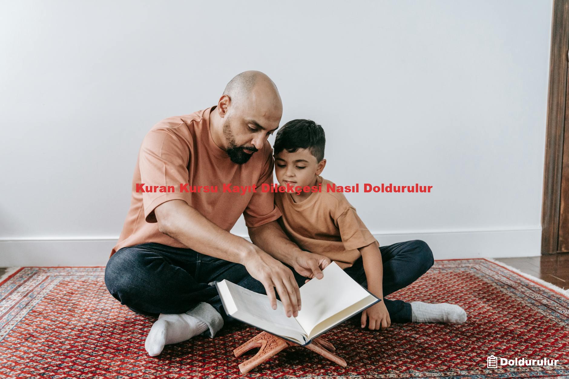 Kuran Kursu Kayıt Dilekçesi Nasıl Doldurulur