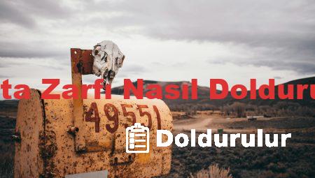 Posta Zarfı Nasıl Doldurulur