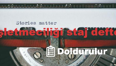  sağlık kurumları işletmeciliği staj defteri nasıl doldurulur 