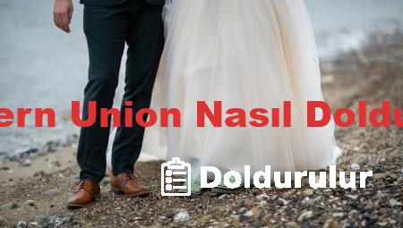 Western Union Nasıl Doldurulur